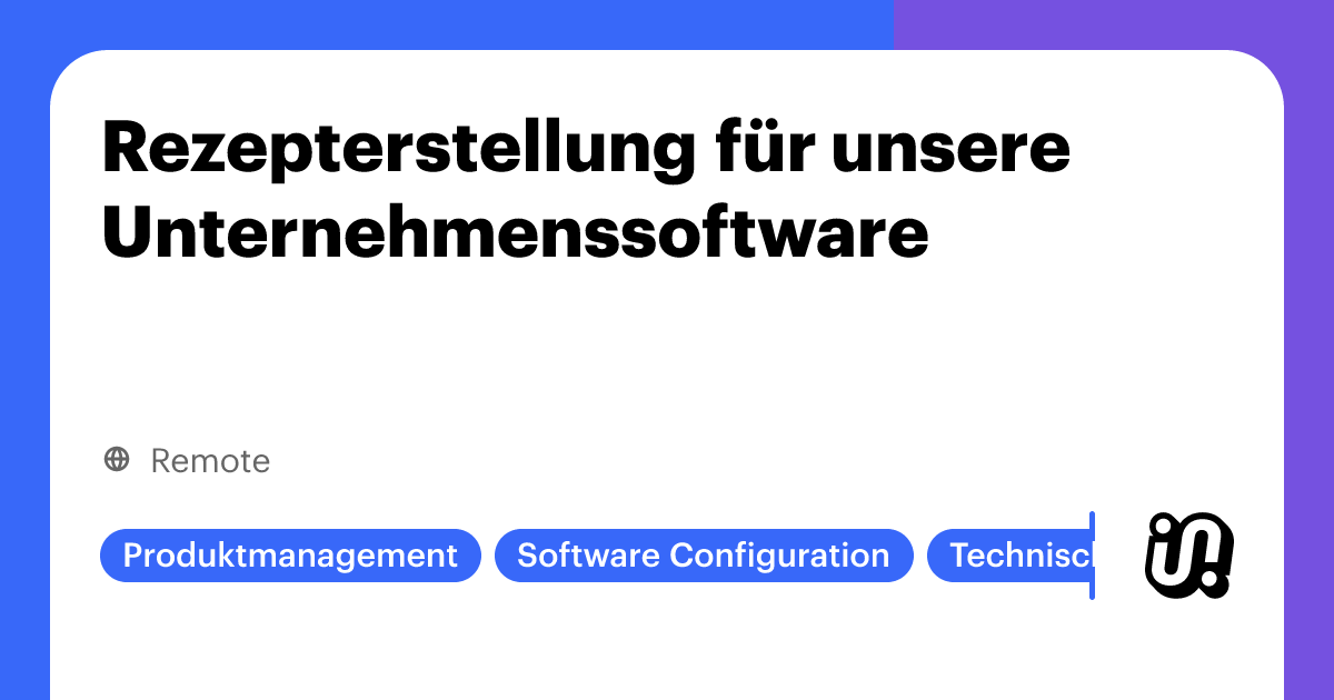 Rezepterstellung für unsere Unternehmenssoftware · Junico